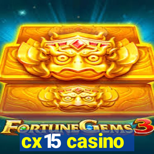 cx15 casino